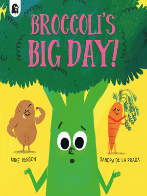 cover image of Broccoli's Big Day!